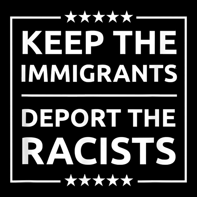 Deport Racists Pro Immigration T Shirt Adjustable Cap by cm-arts | Artistshot