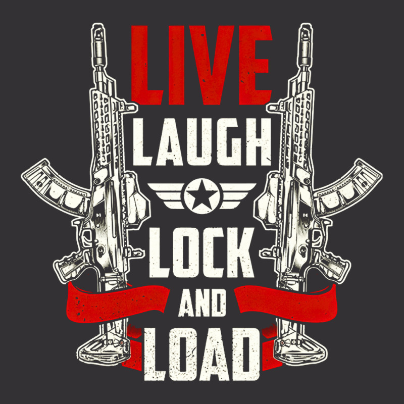 Live Laugh Lock And Load, Gun, Lovers, Live Laugh, Lock, Guns Cool, Sh Vintage Short | Artistshot