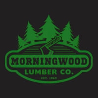 Morning Wood, Lumber, Company, Offensive, Morning, Wood, Lumber Co, Bo T-shirt | Artistshot