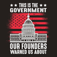 This Is The Government Our Founders Warned Us About   Copy Copy Copy C Tank Top | Artistshot