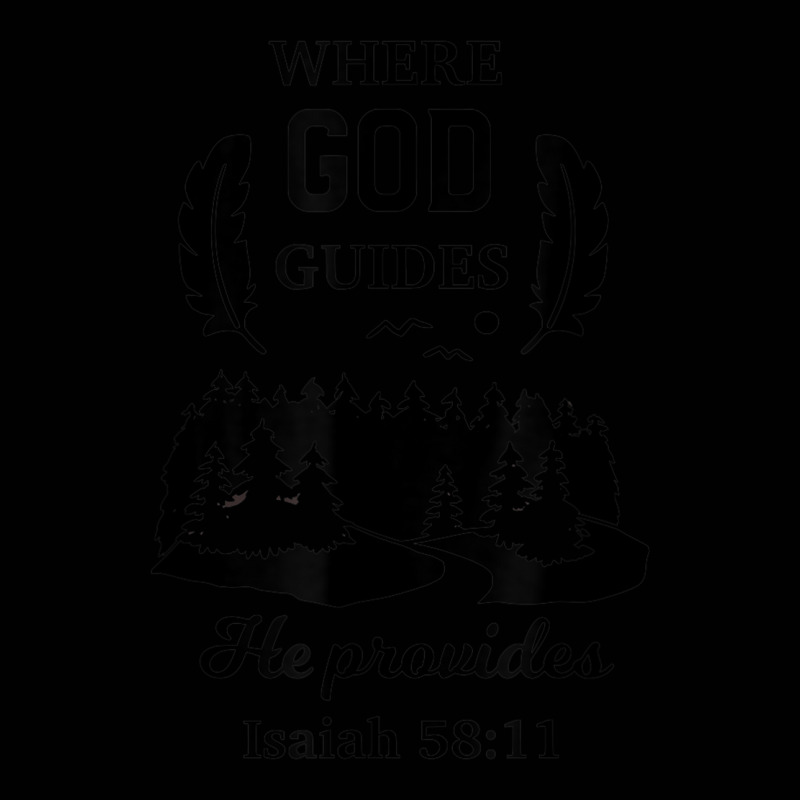 Where God Guides He Provides Isaiah Christian Novelty Item Toddler 3/4 Sleeve Tee by Bewitch | Artistshot