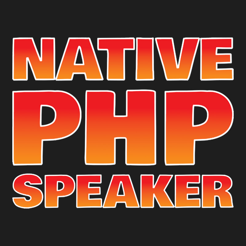 Native Php Speaker, Native Php Speaker Art, Native Php Speaker Vintage Classic T-shirt by cm-arts | Artistshot