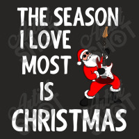 The Season I Love Most Is Christmas Ladies Fitted T-shirt | Artistshot