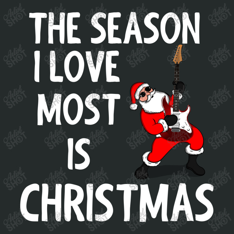 The Season I Love Most Is Christmas Women's Triblend Scoop T-shirt by cogentprint | Artistshot