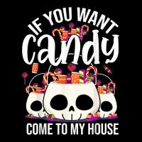 If You Want Candy Come To My House Funny Halloween Lightweight Hoodie | Artistshot