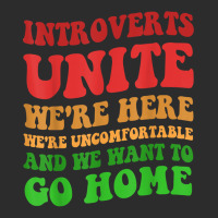 Introverts Unite We're Here Uncomfortable Want To Go Home T Shirt Exclusive T-shirt | Artistshot