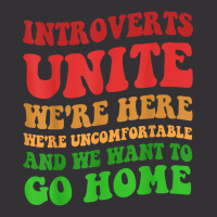 Introverts Unite We're Here Uncomfortable Want To Go Home T Shirt Vintage Hoodie And Short Set | Artistshot