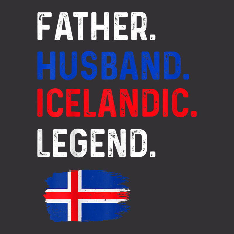 Father Husband Icelandic Legend Proud Dad Iceland Flag T Shirt Vintage Hoodie And Short Set by cm-arts | Artistshot