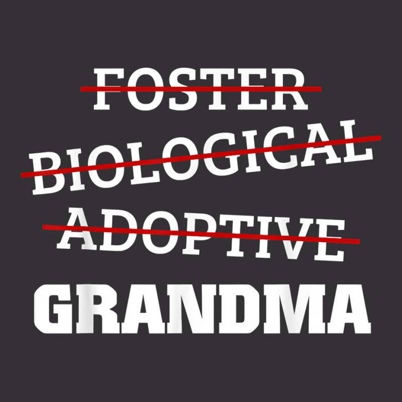 Biological Adoptive Foster Grandma Adoption Family Gift Vintage Hoodie by MarthaKartchner | Artistshot