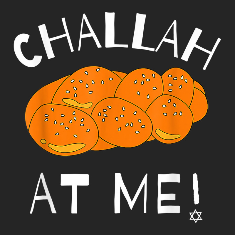 Challah At Me Rosh Hashanah Jewish Hanukkah T Shirt Unisex Hoodie | Artistshot