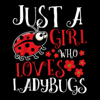 Just A Girl Who Loves Ladybugs   Zoology Insect Animal Lover T Shirt V-neck Tee | Artistshot