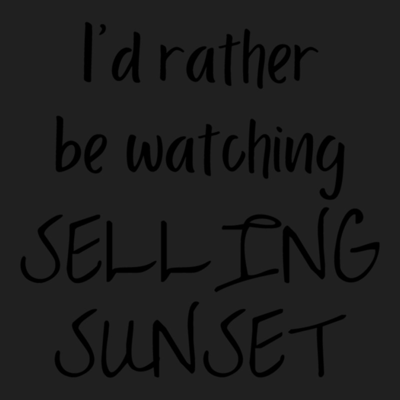 I Would Rather Be Watching Selling Sunset Drawstring Bags | Artistshot