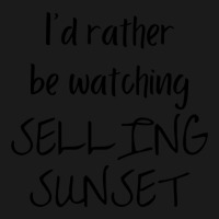 I Would Rather Be Watching Selling Sunset Full-length Apron | Artistshot