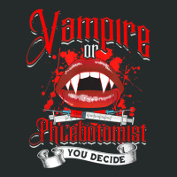 Vampire Or Phlebotomist You Decide   Hospital Blood Donation T Shirt Women's Triblend Scoop T-shirt | Artistshot