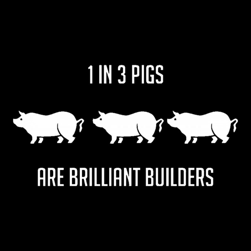 One In Three Pigs Are Brilliant Builders Baby Tee | Artistshot