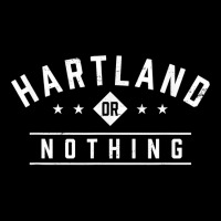 Hartland Or Nothing Vacation Sayings Trip Quotes Wisconsin T Shirt Kids Cap | Artistshot