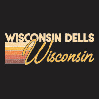 Wisconsin Dells Wisconsin T-shirt | Artistshot