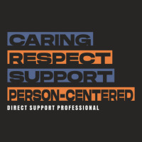 Dsp Direct Support Professional Caring Respect Support Personcentered1 Ladies Fitted T-shirt | Artistshot