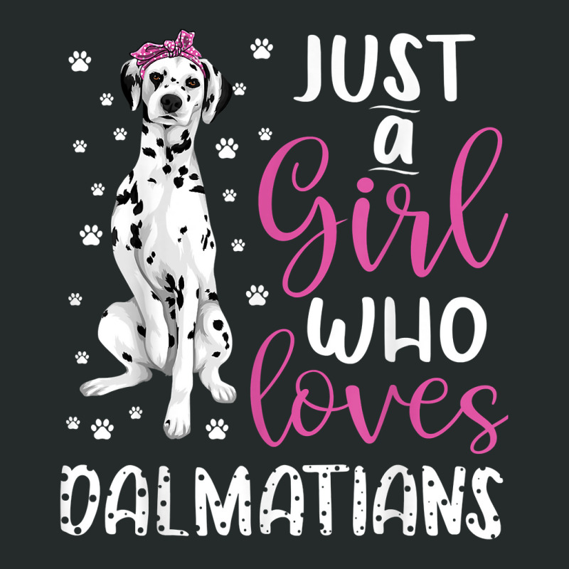 Dalmatian Just A Girl Who Loves Dalmatians Dogs Lover Gift Women's Triblend Scoop T-shirt by JonathonBarringer | Artistshot