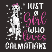 Dalmatian Just A Girl Who Loves Dalmatians Dogs Lover Gift Racerback Tank | Artistshot