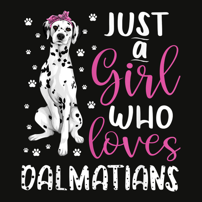 Dalmatian Just A Girl Who Loves Dalmatians Dogs Lover Gift Scorecard Crop Tee by JonathonBarringer | Artistshot