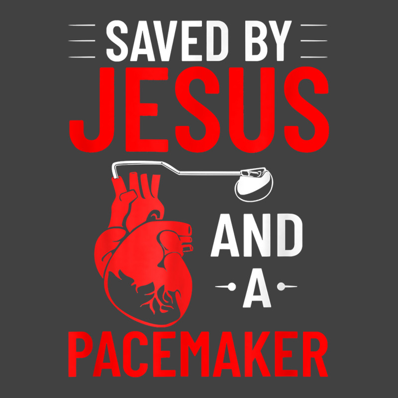 Saved By Jesus And A Pacemaker Heart Disease Awareness Funny T Shirt Vintage T-shirt | Artistshot