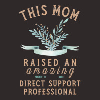 This Mom Raised An Amazing Direct Support Professional Racerback Tank | Artistshot