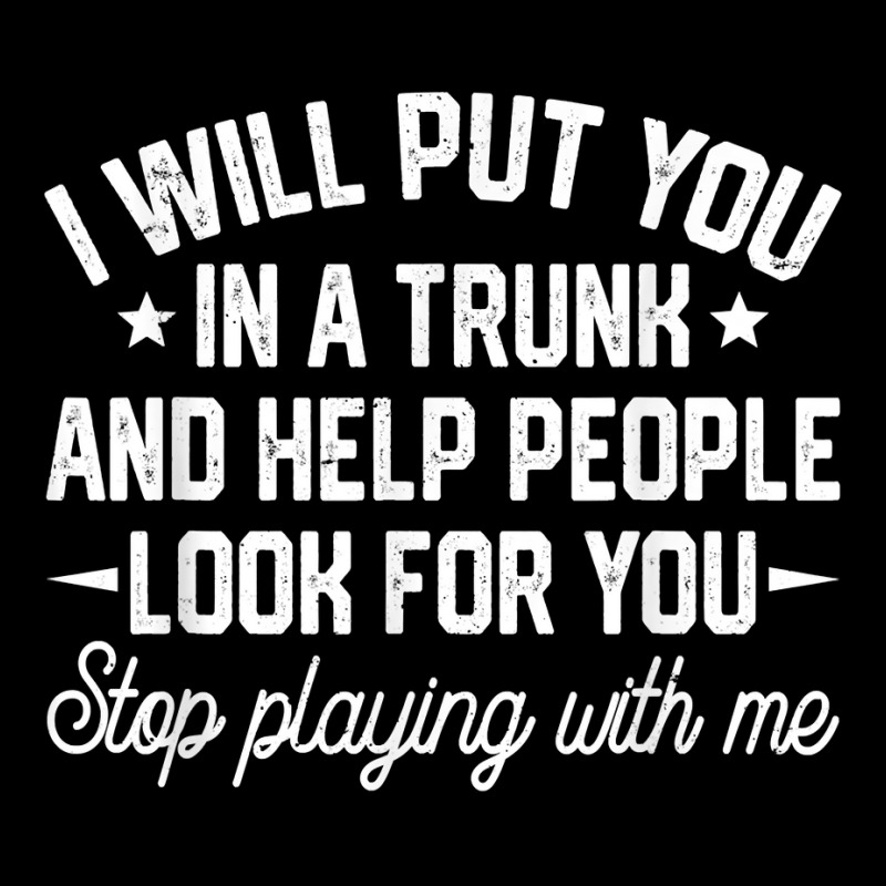 I Will Put You In A Trunk And Help People Look For You Retro T Shirt Pocket T-Shirt by cm-arts | Artistshot