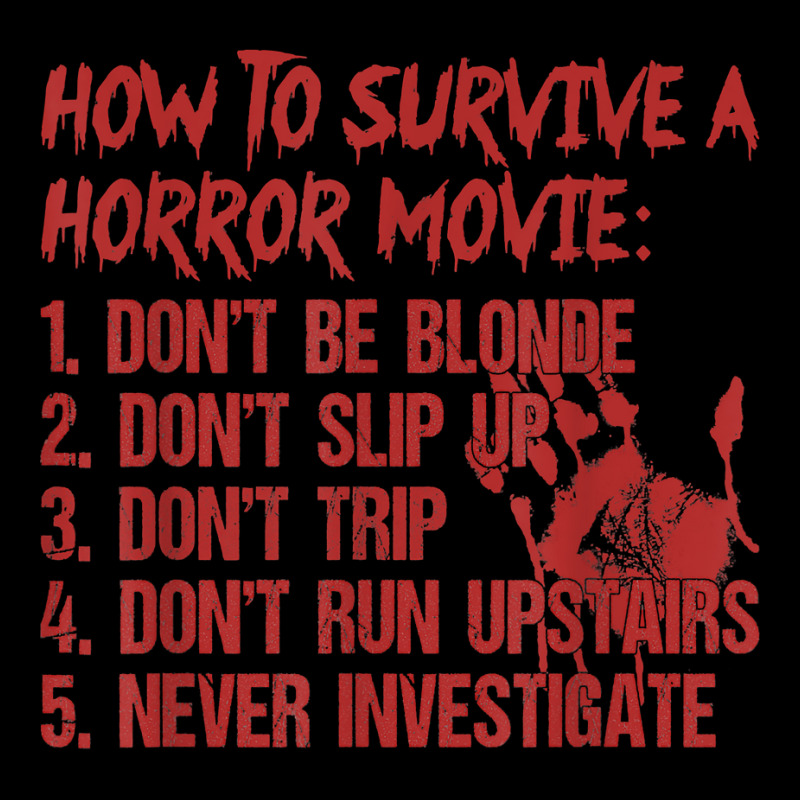 How To Survive A Horror Movie Don't Be Blonde Don't Slip Up T Shirt Long Sleeve Shirts | Artistshot