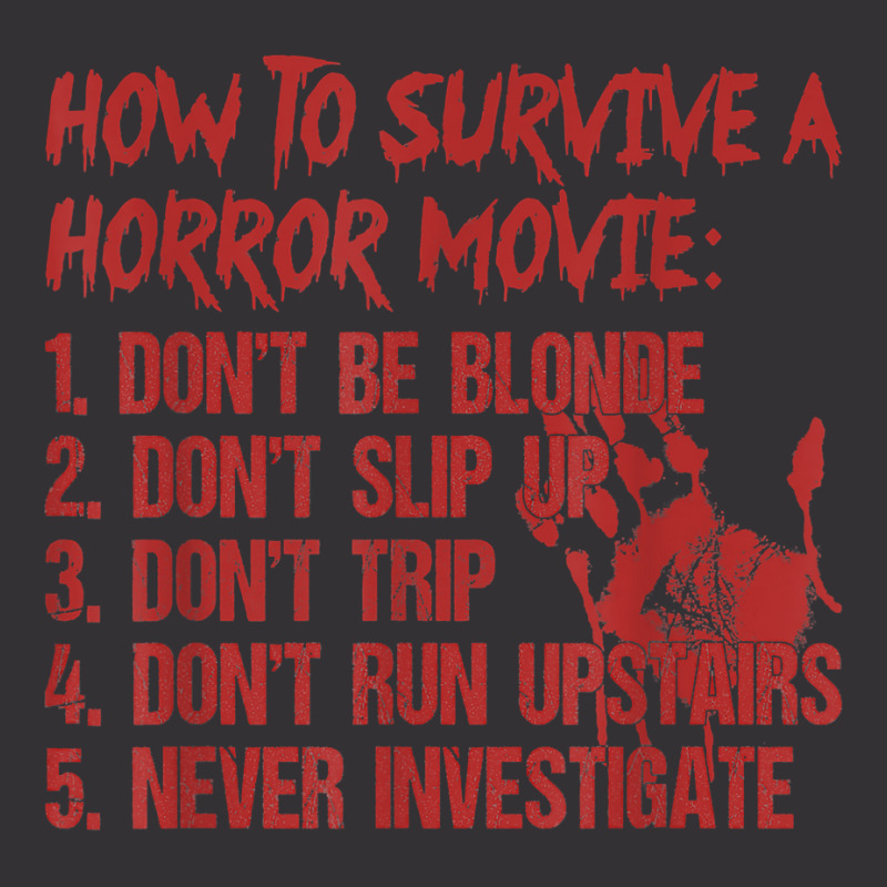 How To Survive A Horror Movie Don't Be Blonde Don't Slip Up T Shirt Vintage Hoodie And Short Set | Artistshot