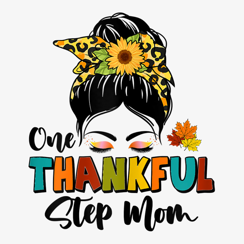 Womens One Thankful Step Mom Leopard Messy Bun Fall Thanksgiving T Shi Ladies Fitted T-Shirt by cm-arts | Artistshot