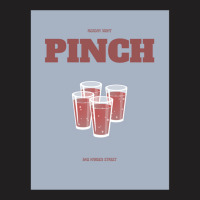 Pinch T-shirt | Artistshot