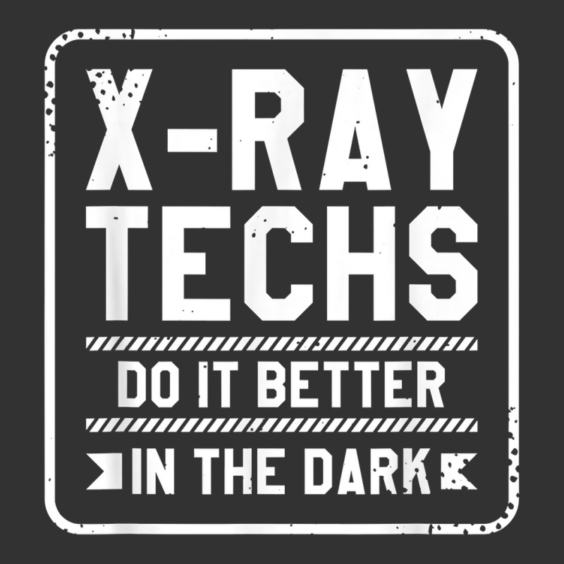 X Ray Techs Do It Better In The Dark Radiologist Rad Tech T Shirt Baby Bodysuit by hankeajrippleex5 | Artistshot