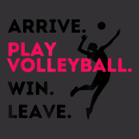 Arrive. Play Volleyball. Win. Leave.   Fun Volleyball Player Vintage Short | Artistshot