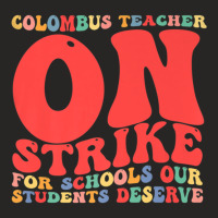 Columbus Teacher Strike Ladies Fitted T-shirt | Artistshot