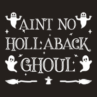 Womens Ain't No Hollaback Ghoul Halloween Boo Halloween Costume Vneck Tank Top | Artistshot