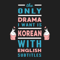 The Only Drama I Want Is Korean With English Subtitles Ladies Polo Shirt | Artistshot