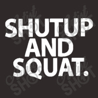 Shut Up And Squat Racerback Tank | Artistshot