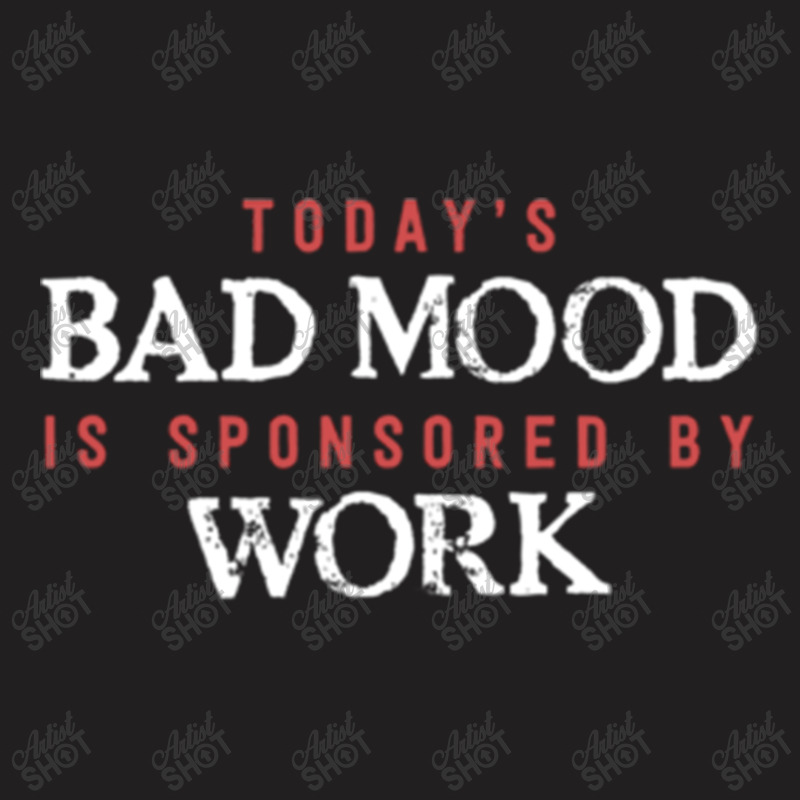 Funny Tee Mood T-shirt | Artistshot