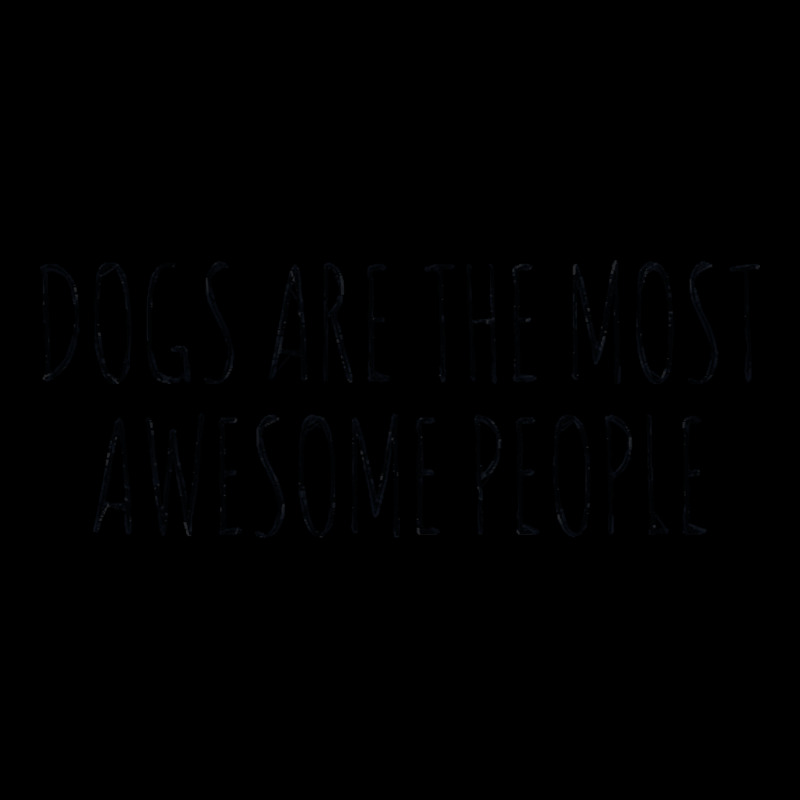 Dogs Are The Most Awesome People, Dogs Are The Most Awesome People Pai Adjustable Cap by SHYYTTR567 | Artistshot