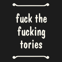 Fuck The Fucking Tories Boris Election Funny Anti Tory General Electio Hoodie & Jogger Set | Artistshot