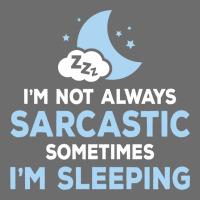 I Am Not Always Sarcastic, Sometimes I Am Sleeping Toddler 3/4 Sleeve Tee | Artistshot