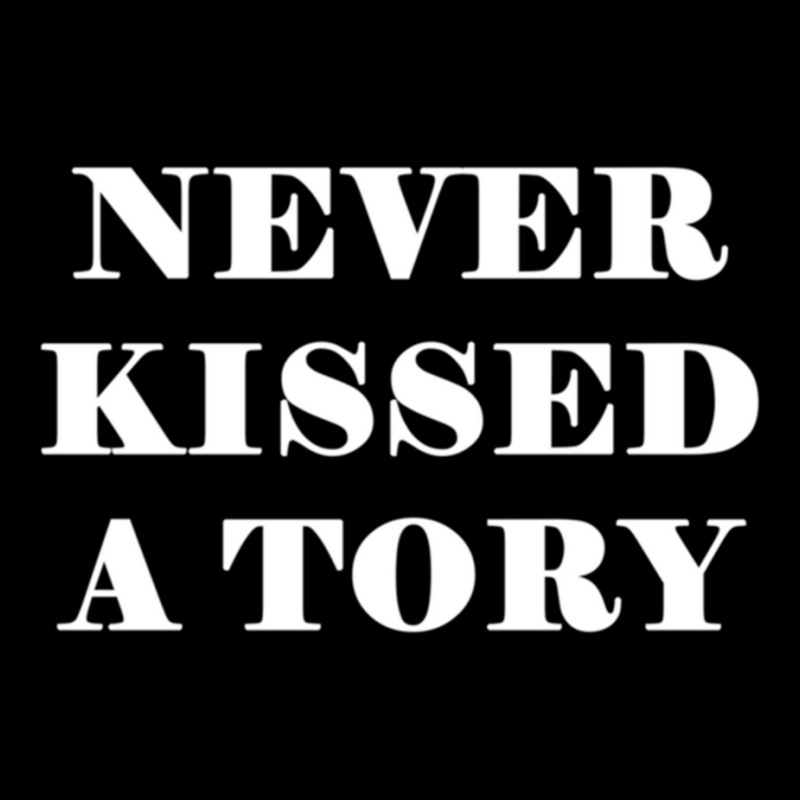 Never Kissed A Tory - Anti Tory, Conservative, Poltical Pocket T-shirt | Artistshot