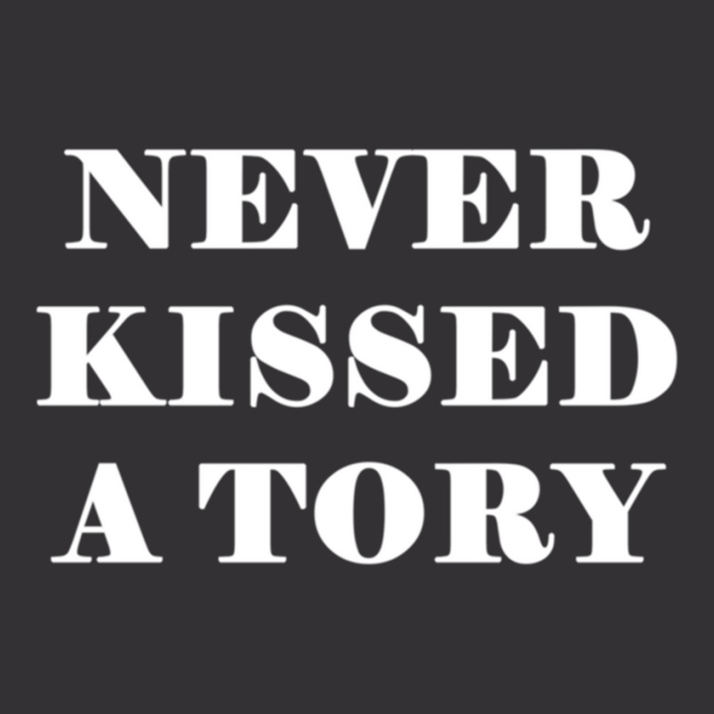 Never Kissed A Tory - Anti Tory, Conservative, Poltical Vintage Short | Artistshot