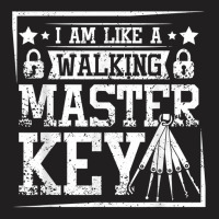 I'm Like A Walking Master Key Locksmith T Shirt T-shirt | Artistshot