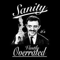 Gomez Addams- Sanity, It_s Vastly Overrated Cropped Hoodie | Artistshot