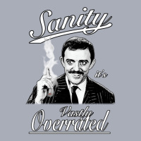 Gomez Addams- Sanity, It_s Vastly Overrated Tank Dress | Artistshot