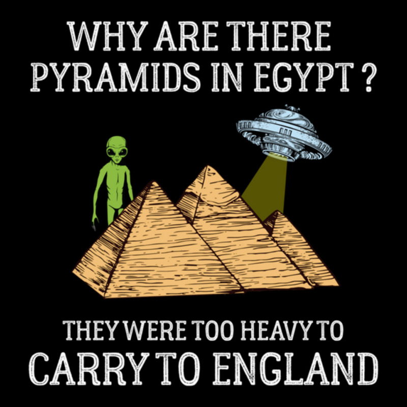 Why Are There Pyramids In Egypt  Funny Pyramids England Saying Unisex Jogger | Artistshot