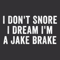 I Don_t Snore I Dream I_m A Jake Brake Trucker, Truck Driver Vintage Short | Artistshot