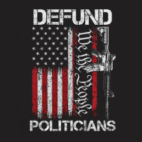 Defund Politicians, Defund Politicians Art, Defund Politicians Vintage T-shirt | Artistshot